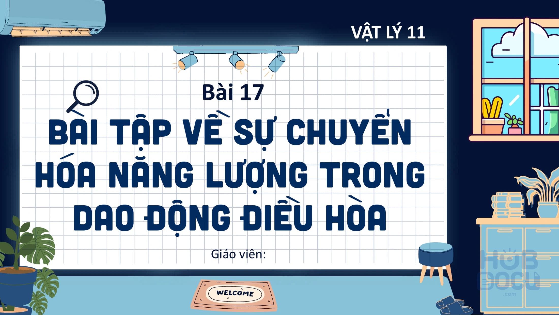 Vật lý 11 (KNTT) - Bài 7. Bài tập về Sự chuyển hóa năng lượng trong dao động điều hòa